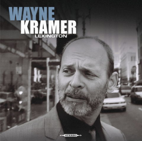 Wayne Kramer - Lexington Vinyl Album